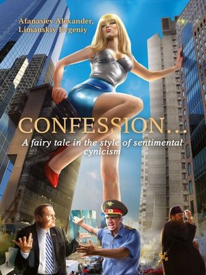 cover image of Confession... a fairy tale in the style of sentimental cynicism